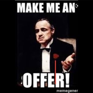 Make me an offer!!